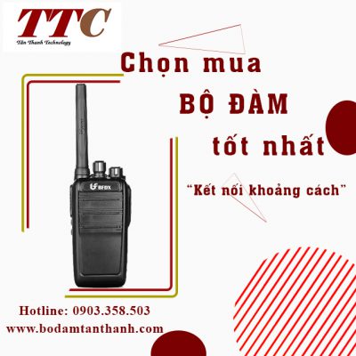 Lưu ý lựa chọn mua bộ đàm tốt nhất